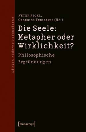 Die Seele: Metapher oder Wirklichkeit? de Peter Nickl