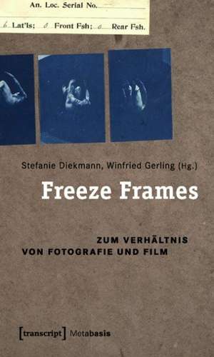 Freeze Frames de Stefanie Diekmann