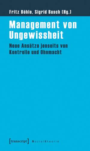 Management von Ungewissheit de Fritz Böhle