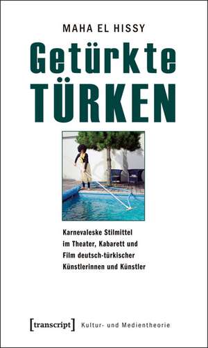 Getürkte Türken de Maha El Hissy
