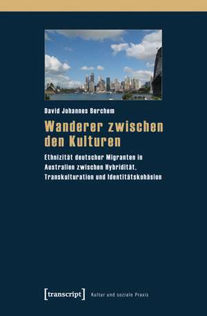 Wanderer zwischen den Kulturen de David Johannes Berchem