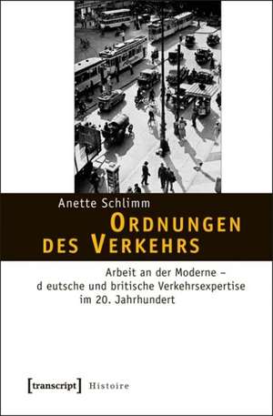 Ordnungen des Verkehrs de Anette Schlimm