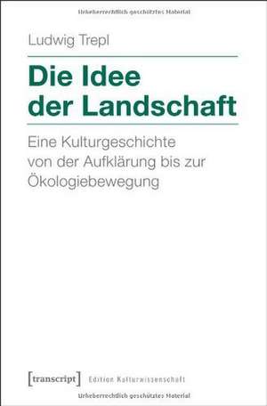 Trepl, L: Idee der Landschaft