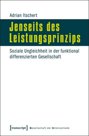 Jenseits des Leistungsprinzips de Adrian Itschert