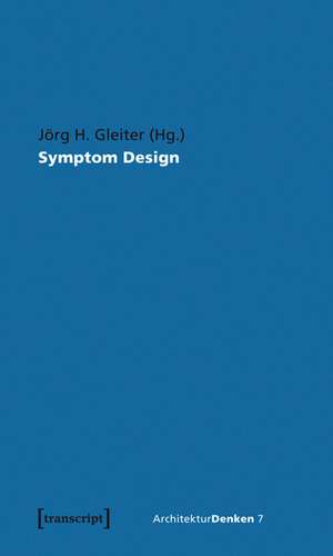 Symptom Design de Jörg H. Gleiter