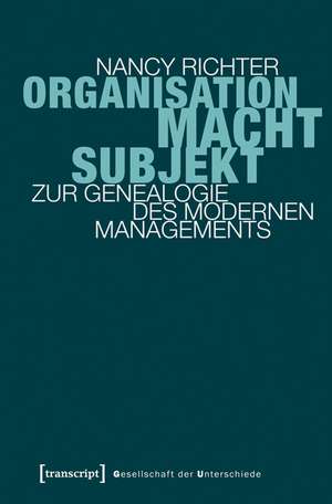 Organisation, Macht, Subjekt de Nancy Richter