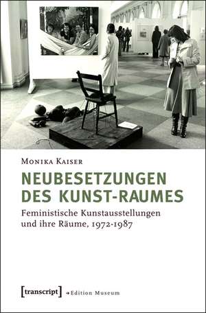 Neubesetzungen des Kunst-Raumes de Monika Kaiser