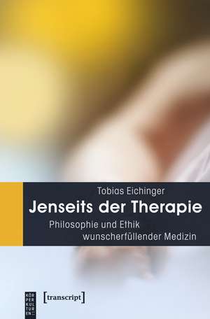 Jenseits der Therapie de Tobias Eichinger