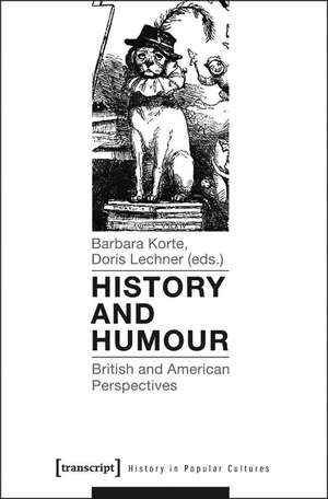 History and Humour: British and American Perspectives de Barbara Korte