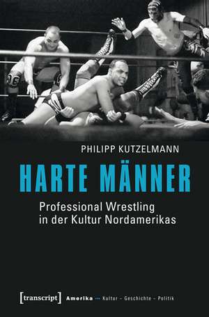 Harte Männer de Philipp Kutzelmann