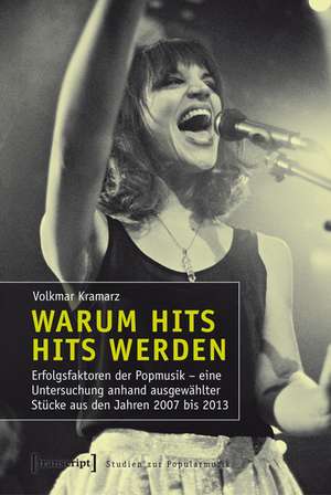 Warum Hits Hits werden de Volkmar Kramarz