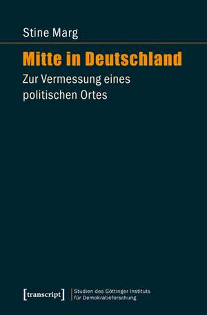 Mitte in Deutschland de Stine Marg