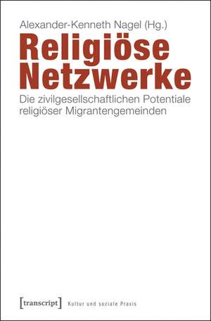 Religiöse Netzwerke de Alexander-Kenneth Nagel