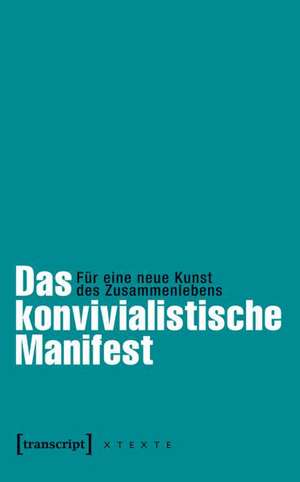 Das konvivialistische Manifest de Claus Leggewie