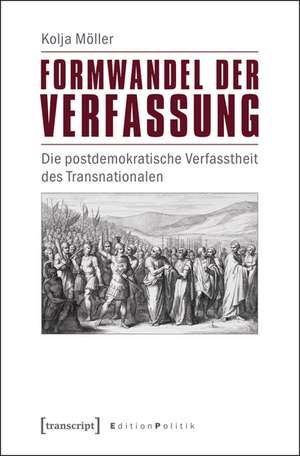 Formwandel der Verfassung de Kolja Möller