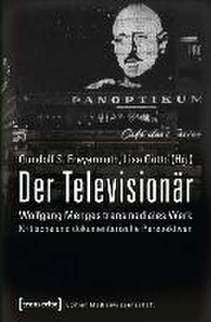 Der Televisionär de Gundolf S. Freyermuth