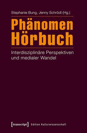 Phänomen Hörbuch de Stephanie Bung