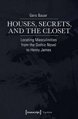 Houses, Secrets, and the Closet de Gero Bauer