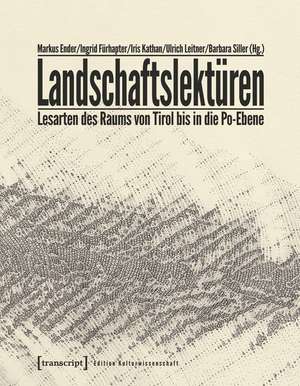 Landschaftslektüren de Markus Ender