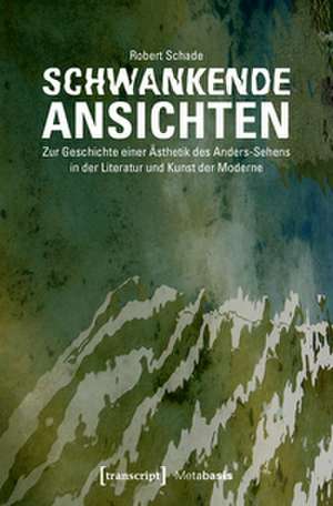 Schwankende Ansichten de Robert Schade