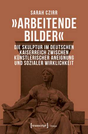 'Arbeitende Bilder' de Sarah Czirr