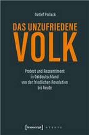 Das unzufriedene Volk de Detlef Pollack