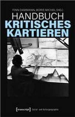 Handbuch Kritisches Kartieren de Finn Dammann