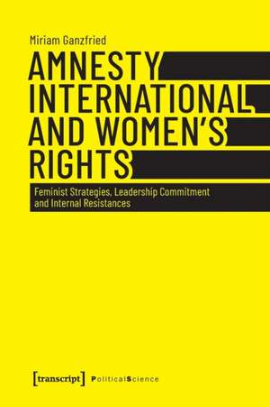 Ganzfried, M: Amnesty International and Women's Rights de Miriam Ganzfried