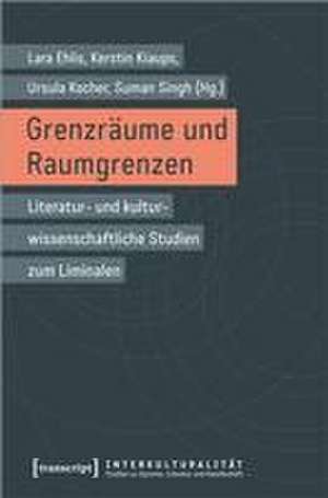 Grenzräume und Raumgrenzen de Lara Ehlis