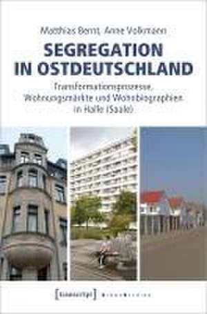 Segregation in Ostdeutschland de Matthias Bernt