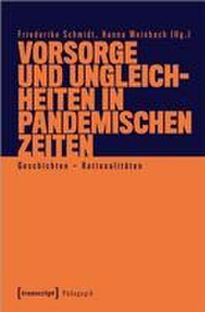 (Vor)Sorge und (Un)Gleichheiten in pandemischen Zeiten de Friederike Schmidt