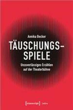 Täuschungsspiele de Annika Becker