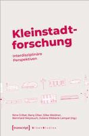 Kleinstadtforschung de Nina Gribat