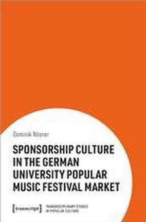 Nösner, D: Sponsorship Culture in the German University Popu