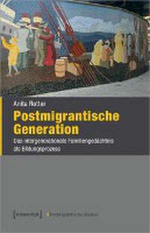 Postmigrantische Generation de Anita Rotter