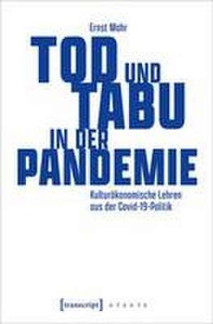 Tod und Tabu in der Pandemie de Ernst Mohr