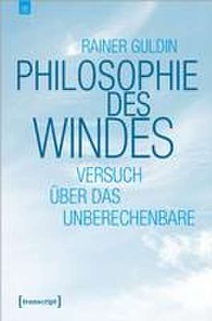 Philosophie des Windes de Rainer Guldin