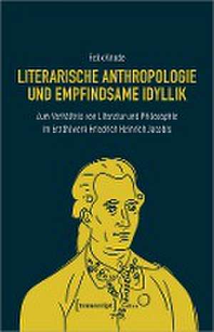 Literarische Anthropologie und empfindsame Idyllik de Felix Knode