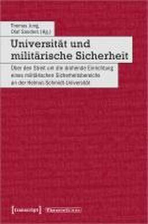 Universität und militärische Sicherheit de Thomas Jung