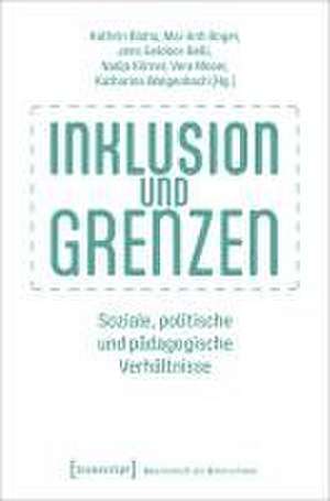 Inklusion und Grenzen de Kathrin Blaha