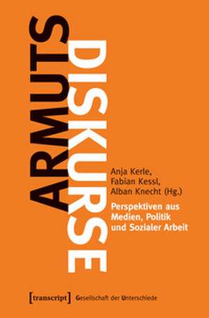 Armutsdiskurse de Anja Kerle