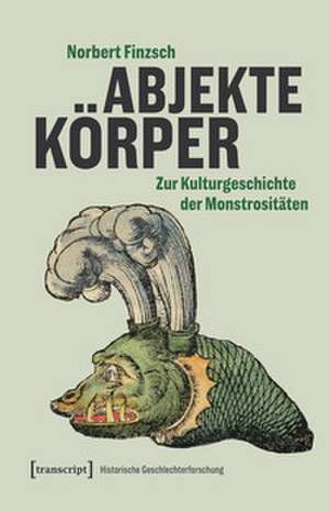 Abjekte Körper de Norbert Finzsch