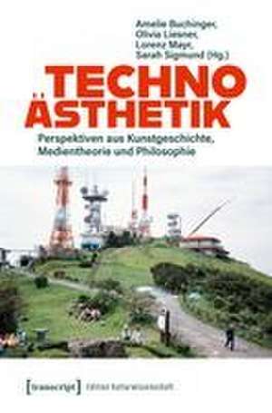 Technoästhetik de Amelie Buchinger