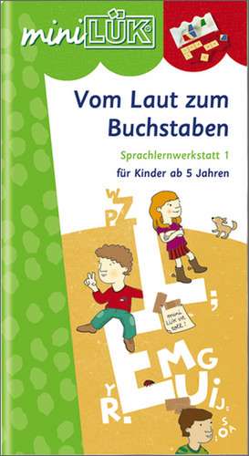 miniLÜK. Vom Laut zum Buchstaben