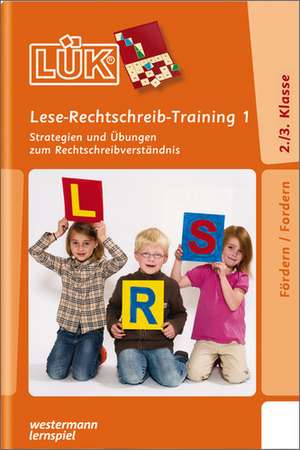 LÜK Lese-Rechtschreibtraining 1 de Sabine Graebner-Schalinski