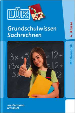 LÜK Grundschulwissen Sachrechnen. Größen, Tabellen, Geometrie de Heiner Müller