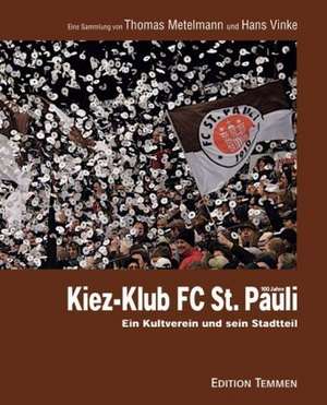 Kiez-Klub FC St. Pauli de Thomas Metelmann