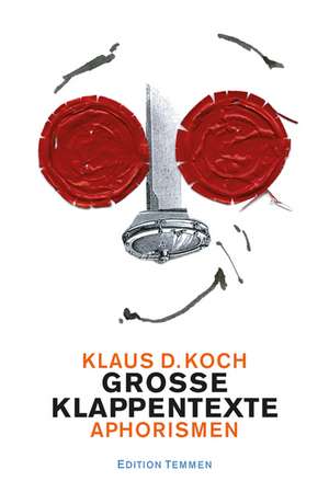 Große Klappentexte de Klaus D. Koch