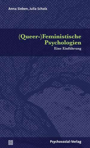 (Queer-)Feministische Psychologien de Anne Sieben