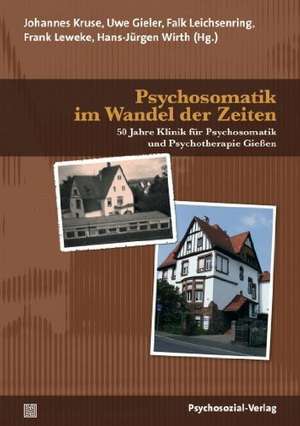 Psychosomatik im Wandel der Zeiten de Johannes Kruse